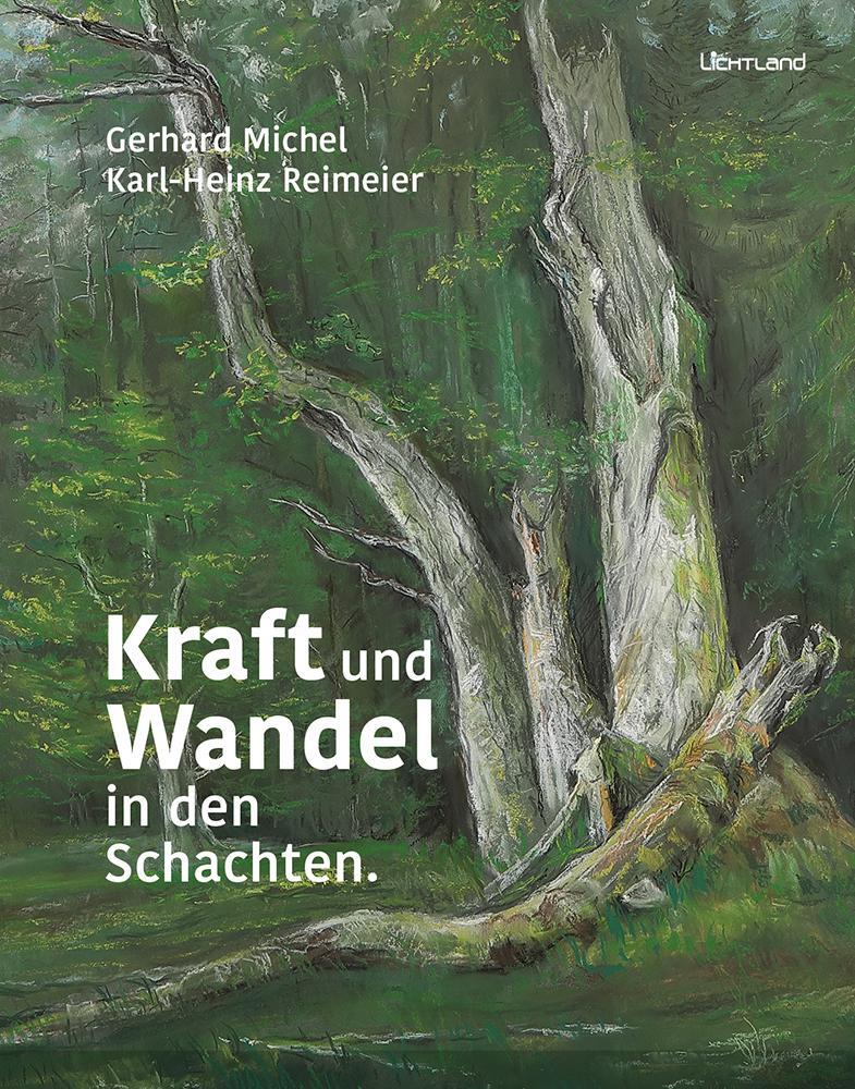 Cover: 9783947171453 | Kraft und Wandel in den Schachten | Gerhard Michel | Buch | 96 S.