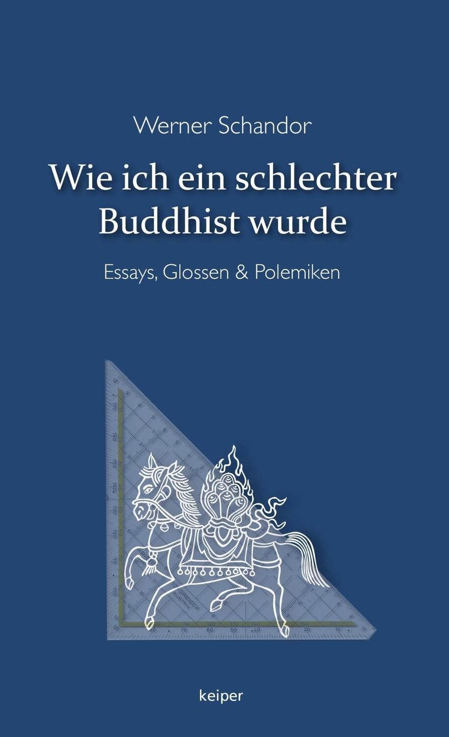 Cover: 9783903322059 | Wie ich ein schlechter Buddhist wurde | Essays, Glossen &amp; Polemiken