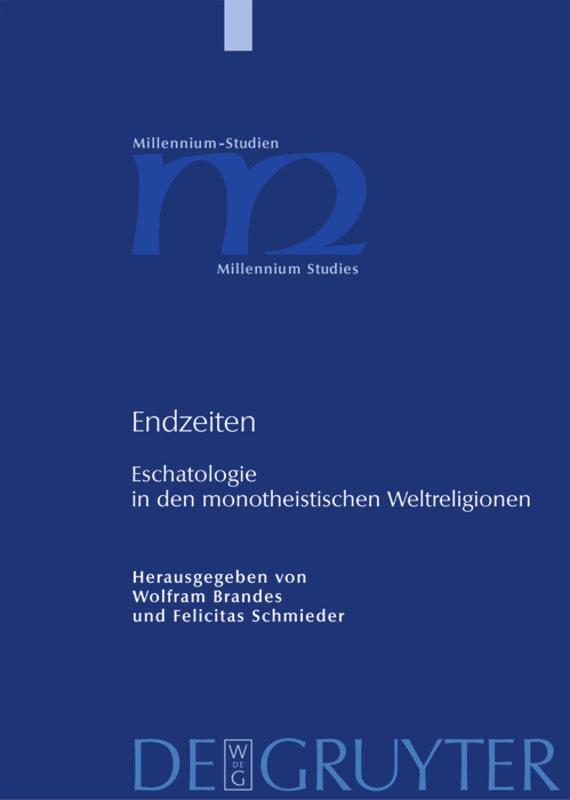 Cover: 9783110186215 | Endzeiten | Eschatologie in den monotheistischen Weltreligionen | Buch