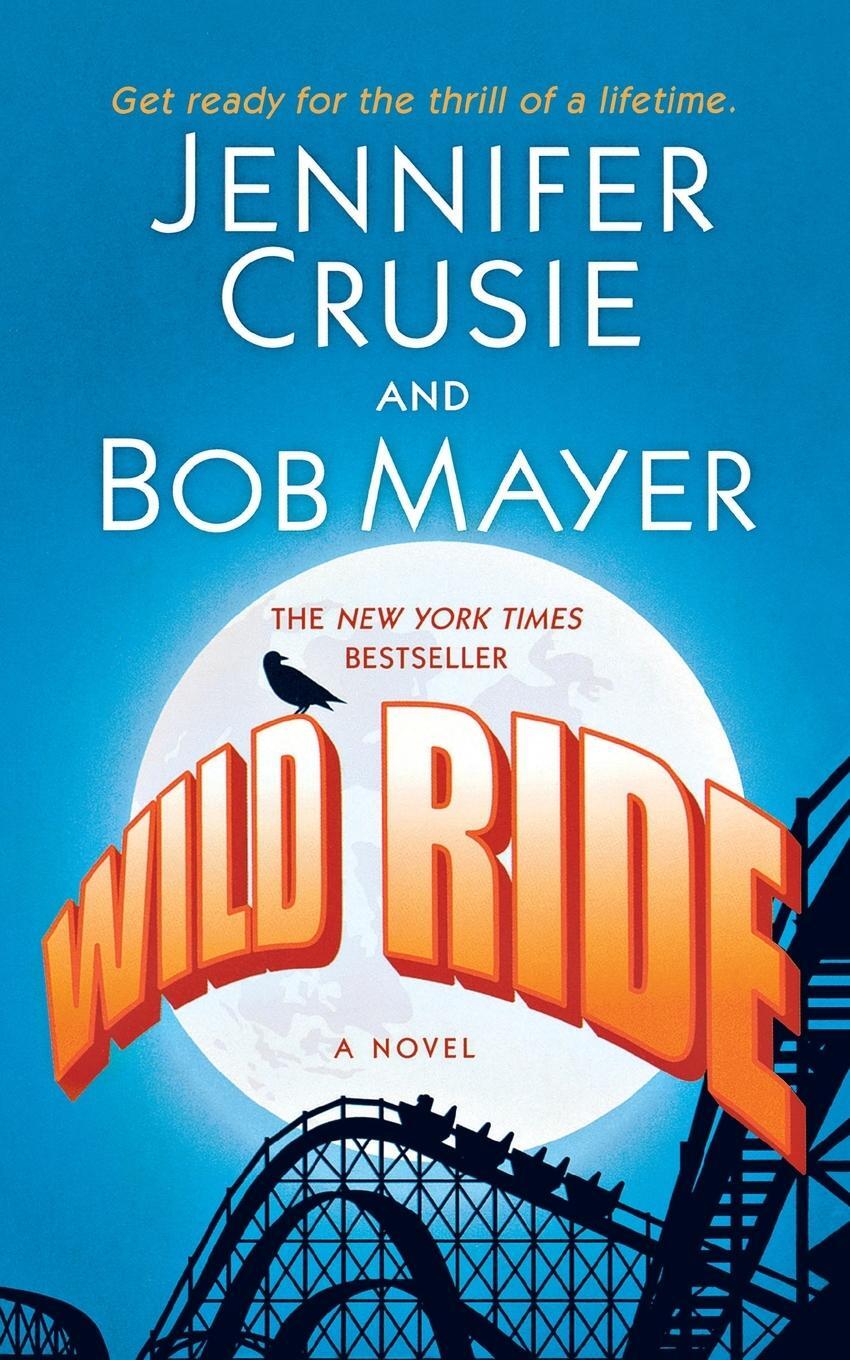 Cover: 9781250772985 | Wild Ride | Jennifer Crusie | Taschenbuch | Paperback | Englisch