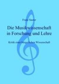 Cover: 9783839183533 | Die Musikwissenschaft in Forschung und Lehre | Franz Sauter | Buch