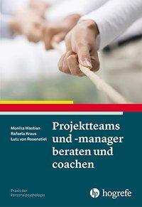 Cover: 9783801727734 | Projektteams und -manager beraten und coachen | Wastian | Taschenbuch