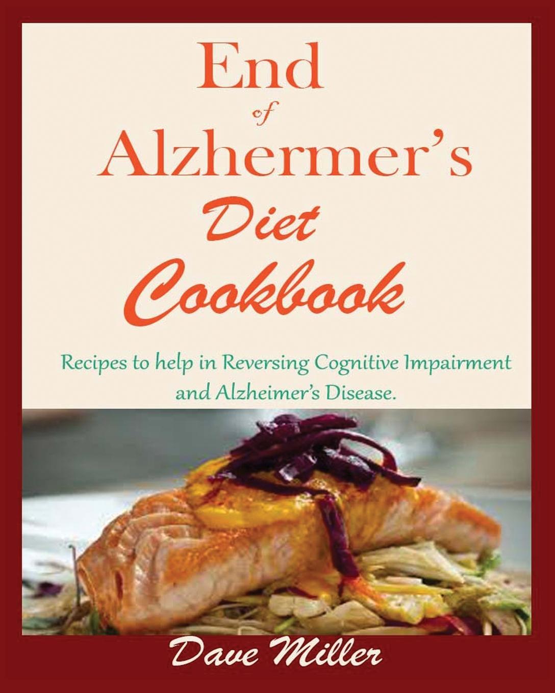 Cover: 9781950772285 | End Of Alzheimer Cookbook | Dave Miller | Taschenbuch | Paperback