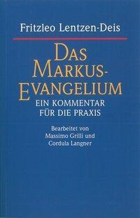 Cover: 9783460331211 | Das Markus-Evangelium | Ein Kommentar für die Praxis | Lentzen-Deis