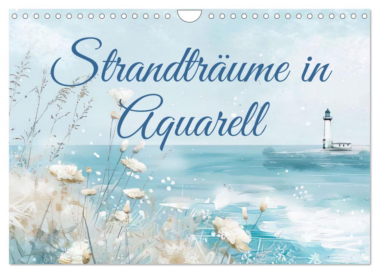 Cover: 9783457170335 | Strandträume in Aquarell (Wandkalender 2025 DIN A4 quer), CALVENDO...