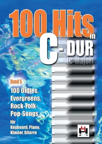 Cover: 9783865437105 | 100 Hits in C-Dur. Bd.5. Bd.5 | Bosworth Music | Taschenbuch | Deutsch