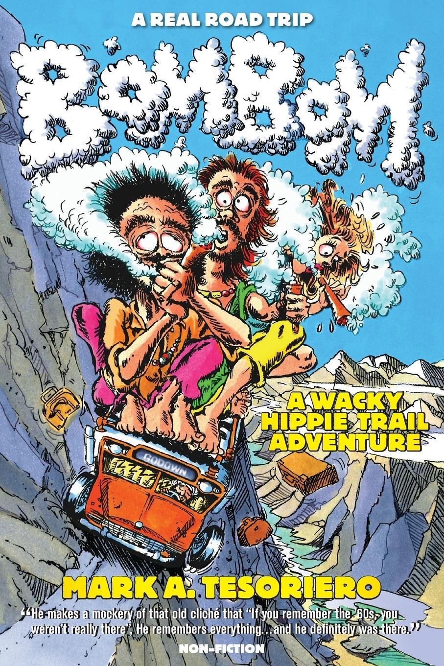 Cover: 9780645029000 | Bom Bom - A Wacky Hippie Trail Adventure | Mark A Tesoriero | Buch