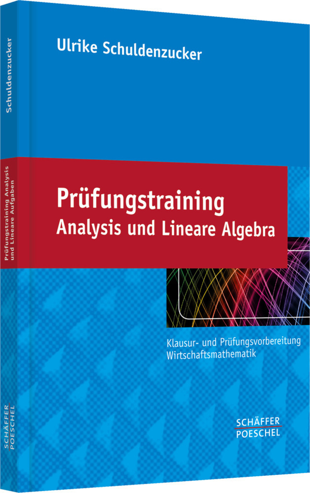 Cover: 9783791033921 | Prüfungstraining Analysis und Lineare Algebra | Ulrike Schuldenzucker
