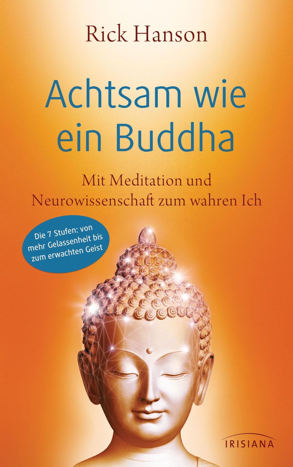 Cover: 9783424153903 | Achtsam wie ein Buddha | Rick Hanson | Taschenbuch | 352 S. | Deutsch