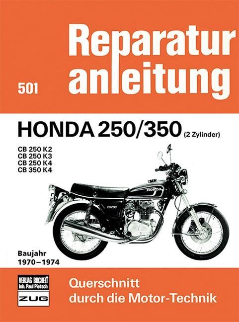 Cover: 9783716813140 | Honda 250/350 (2 Zylinder) Baujahr 1970-1974 | Taschenbuch | Deutsch
