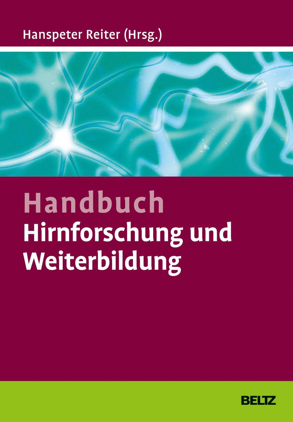 Cover: 9783407366290 | Handbuch Hirnforschung und Weiterbildung | Hanspeter Reiter | Buch