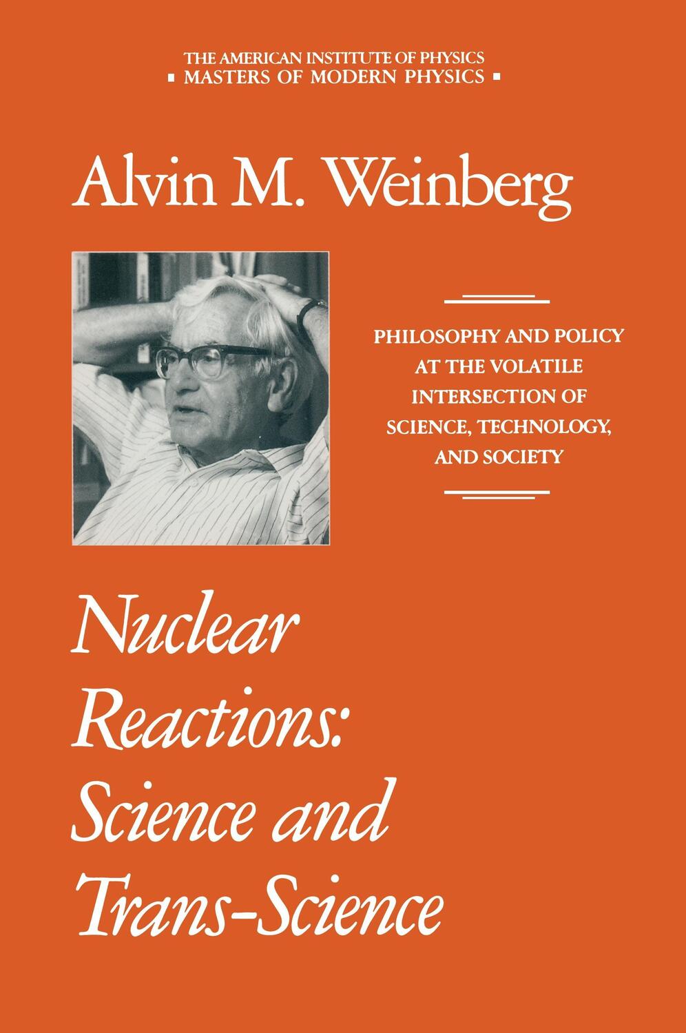 Cover: 9780883188613 | Nuclear Reactions: Science and Trans-Science | Alvin M. Weinberg | xvi