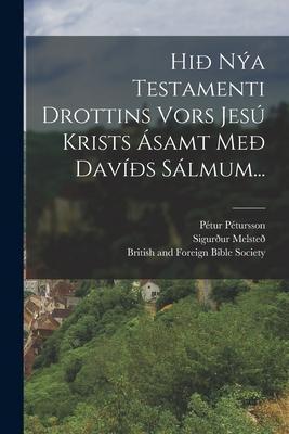 Cover: 9781016090902 | Hið Nýa Testamenti Drottins Vors Jesú Krists Ásamt Með Davíðs...