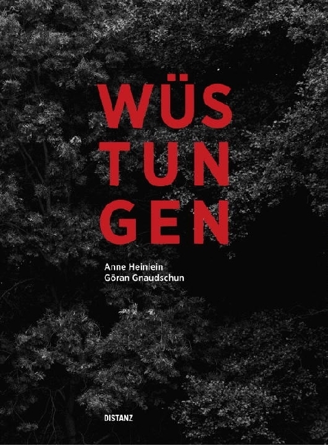Cover: 9783954761814 | Wüstungen. Razed Structures | Anne Heinlein (u. a.) | Buch | Deutsch