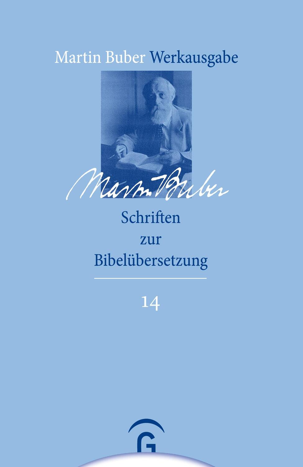Cover: 9783579026909 | Schriften zur Bibelübersetzung | Martin Buber | Buch | 368 S. | 2012