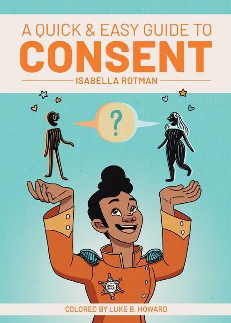 Cover: 9781620107942 | A Quick & Easy Guide to Consent | Isabella Rotman | Taschenbuch | 2020