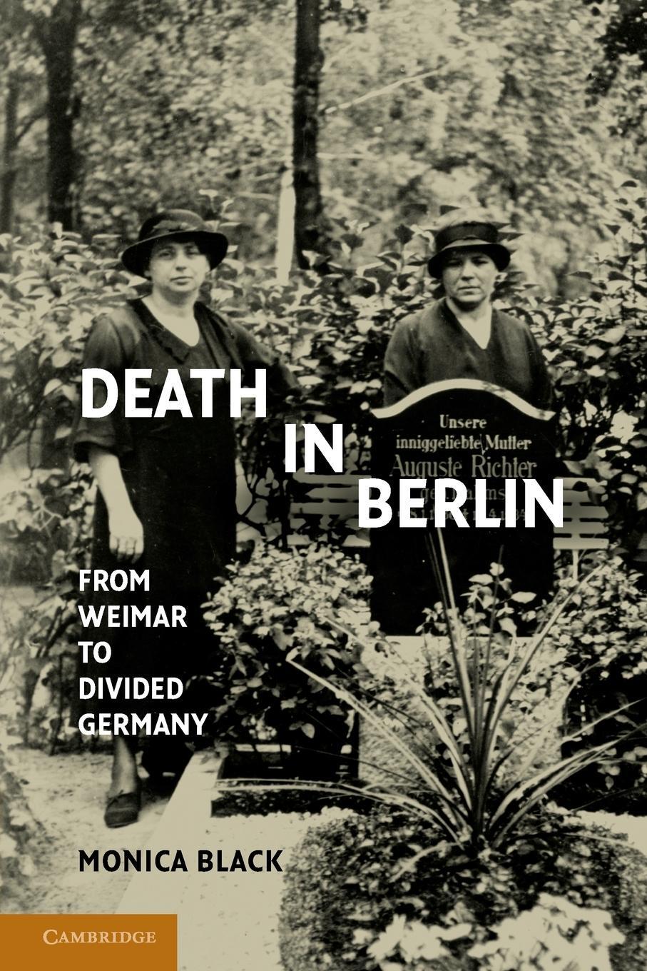 Cover: 9781107696310 | Death in Berlin | From Weimar to Divided Germany | Monica Black | Buch
