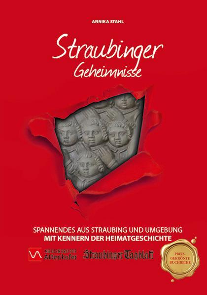 Cover: 9783946581840 | Straubinger Geheimnisse | Annika Stahl | Buch | 192 S. | Deutsch