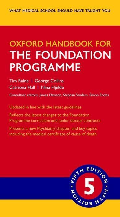 Cover: 9780198813538 | Oxford Handbook for the Foundation Programme | Tim Raine (u. a.)