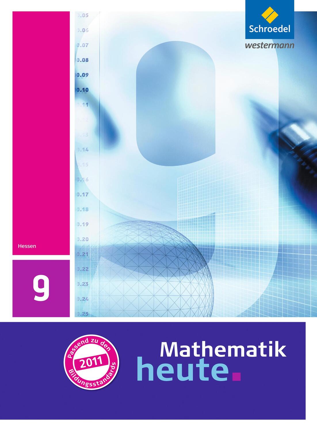 Cover: 9783507831995 | Mathematik heute 9. Schülerband. Hessen | Ausgabe 2011 | Buch | 264 S.