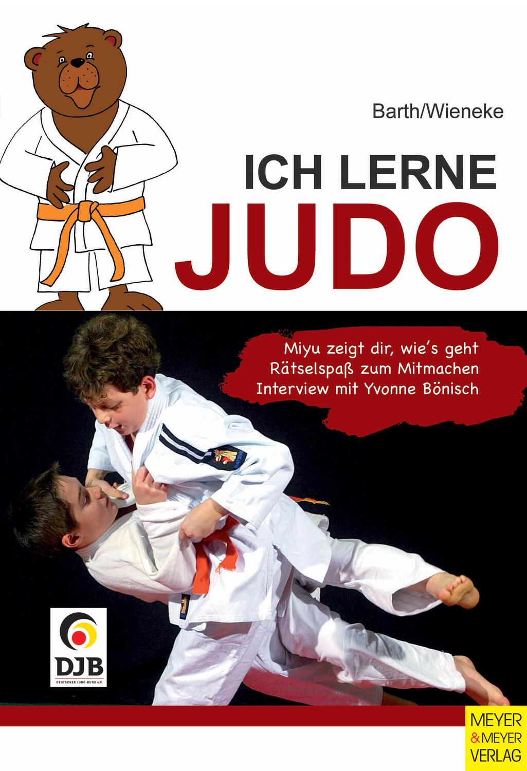 Cover: 9783840375545 | Ich lerne Judo | Katrin Barth (u. a.) | Taschenbuch | 160 S. | Deutsch