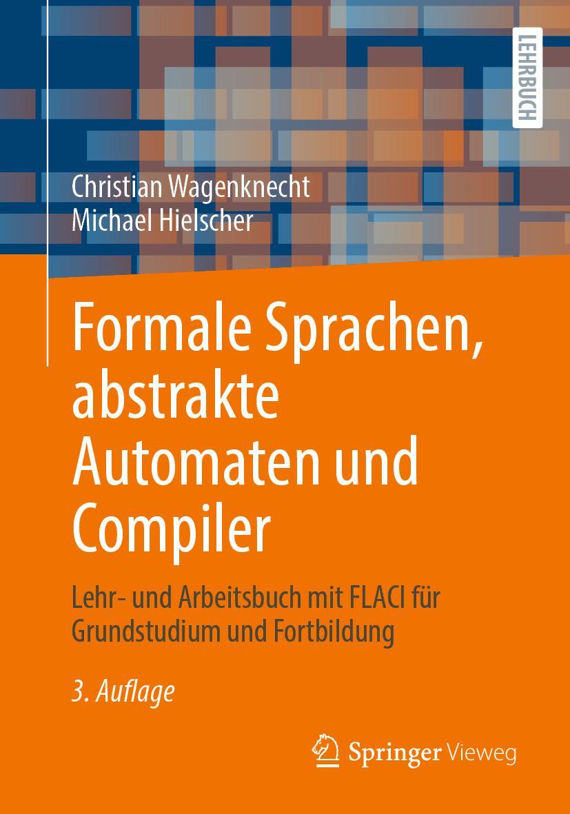 Cover: 9783658368524 | Formale Sprachen, abstrakte Automaten und Compiler | Hielscher (u. a.)