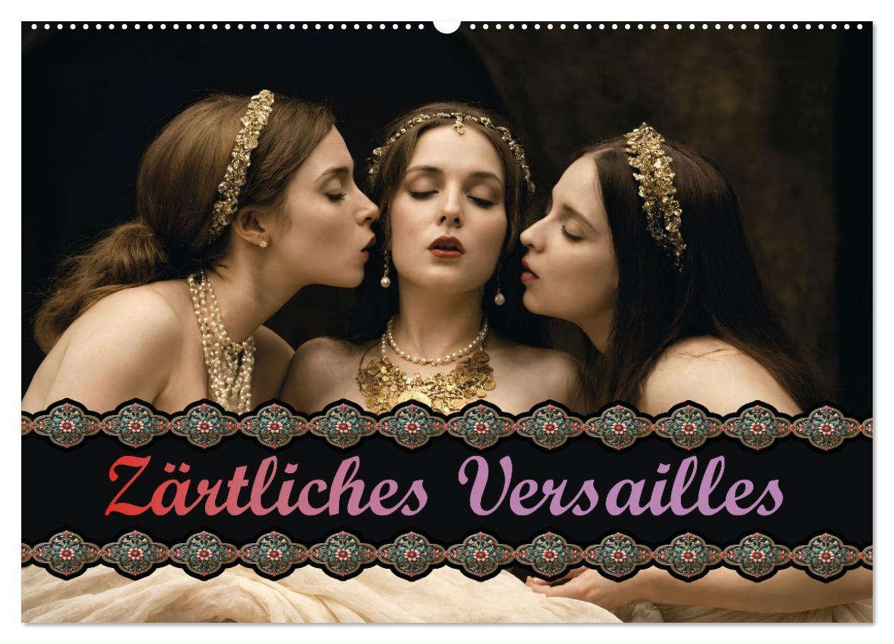 Cover: 9783457140710 | Zärtliches Versailles (Wandkalender 2025 DIN A2 quer), CALVENDO...