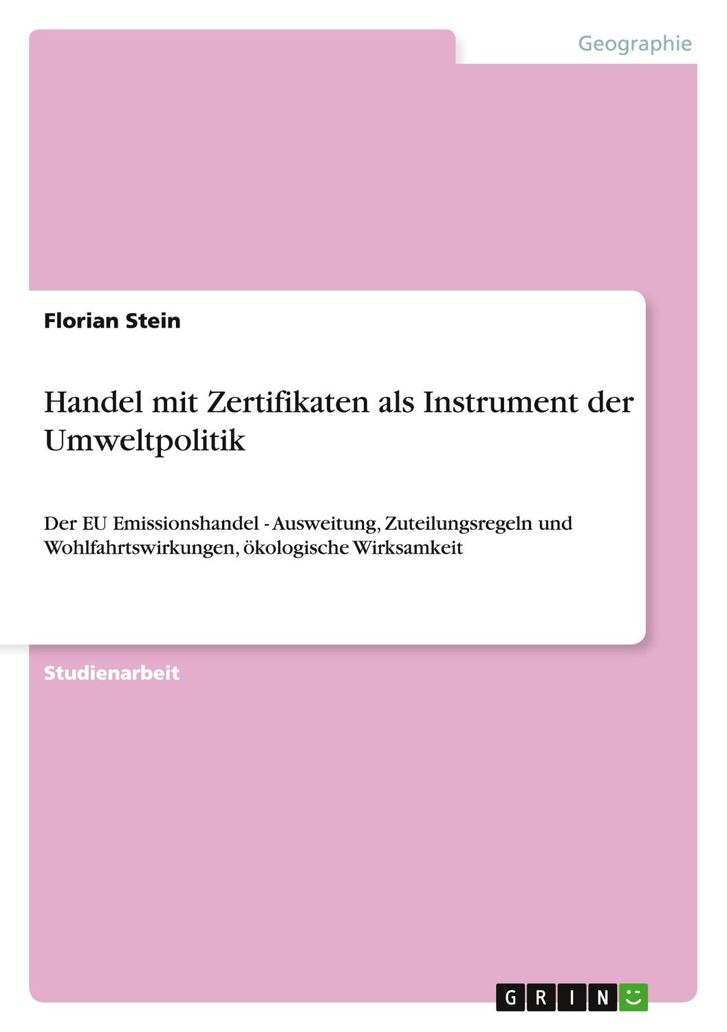 Cover: 9783640831937 | Handel mit Zertifikaten als Instrument der Umweltpolitik | Stein