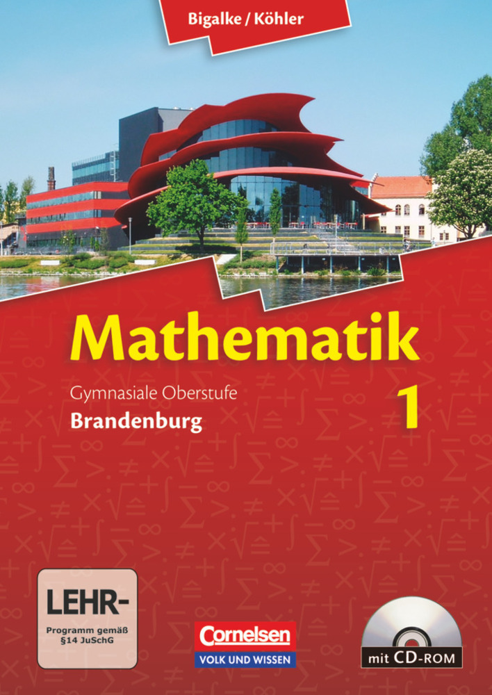 Cover: 9783060059065 | Bigalke/Köhler: Mathematik - Brandenburg - Ausgabe 2013 - Band 1