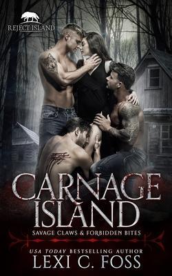 Cover: 9781685300654 | Carnage Island: A Rejected Mate Standalone Romance | Lexi C. Foss