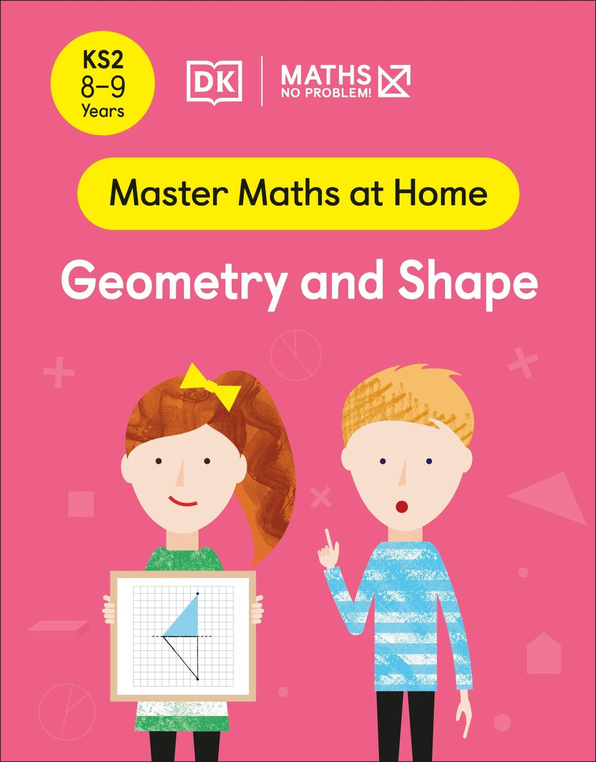 Cover: 9780241539392 | Maths - No Problem! Geometry and Shape, Ages 8-9 (Key Stage 2) | Buch