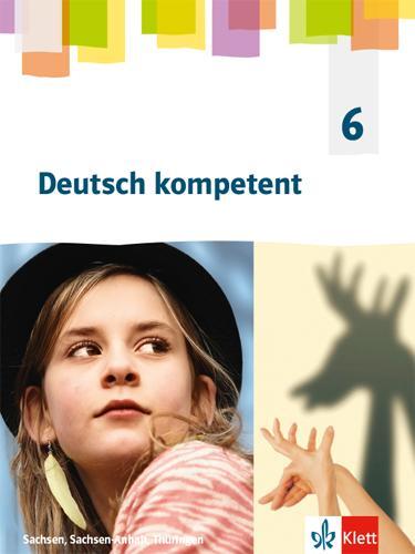 Cover: 9783123162428 | Deutsch kompetent 6. Schülerbuch Klasse 6. Ausgabe Sachsen,...