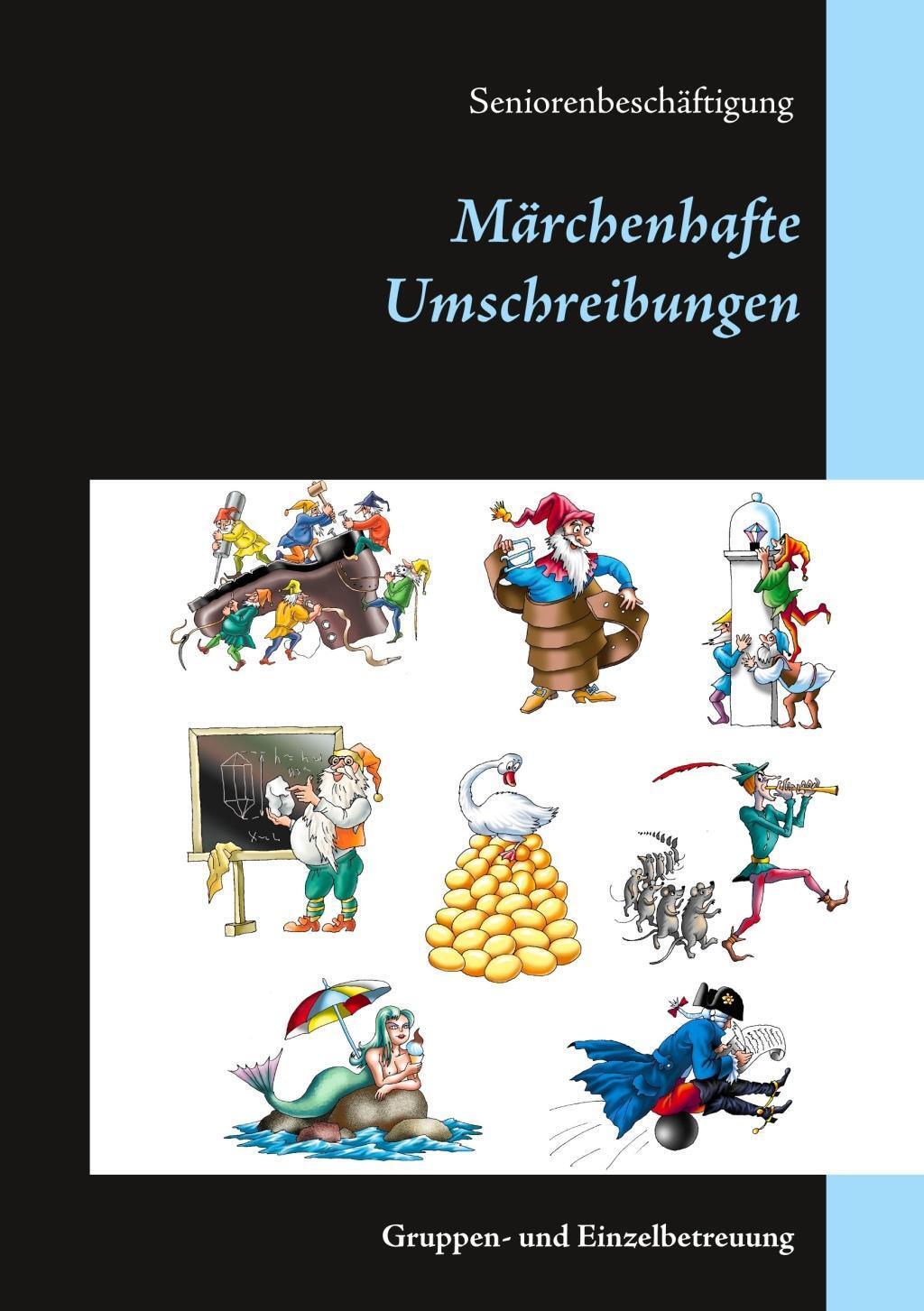 Cover: 9783740735098 | Märchenhafte Umschreibungen | Seniorenbeschäftigung | Denis Geier