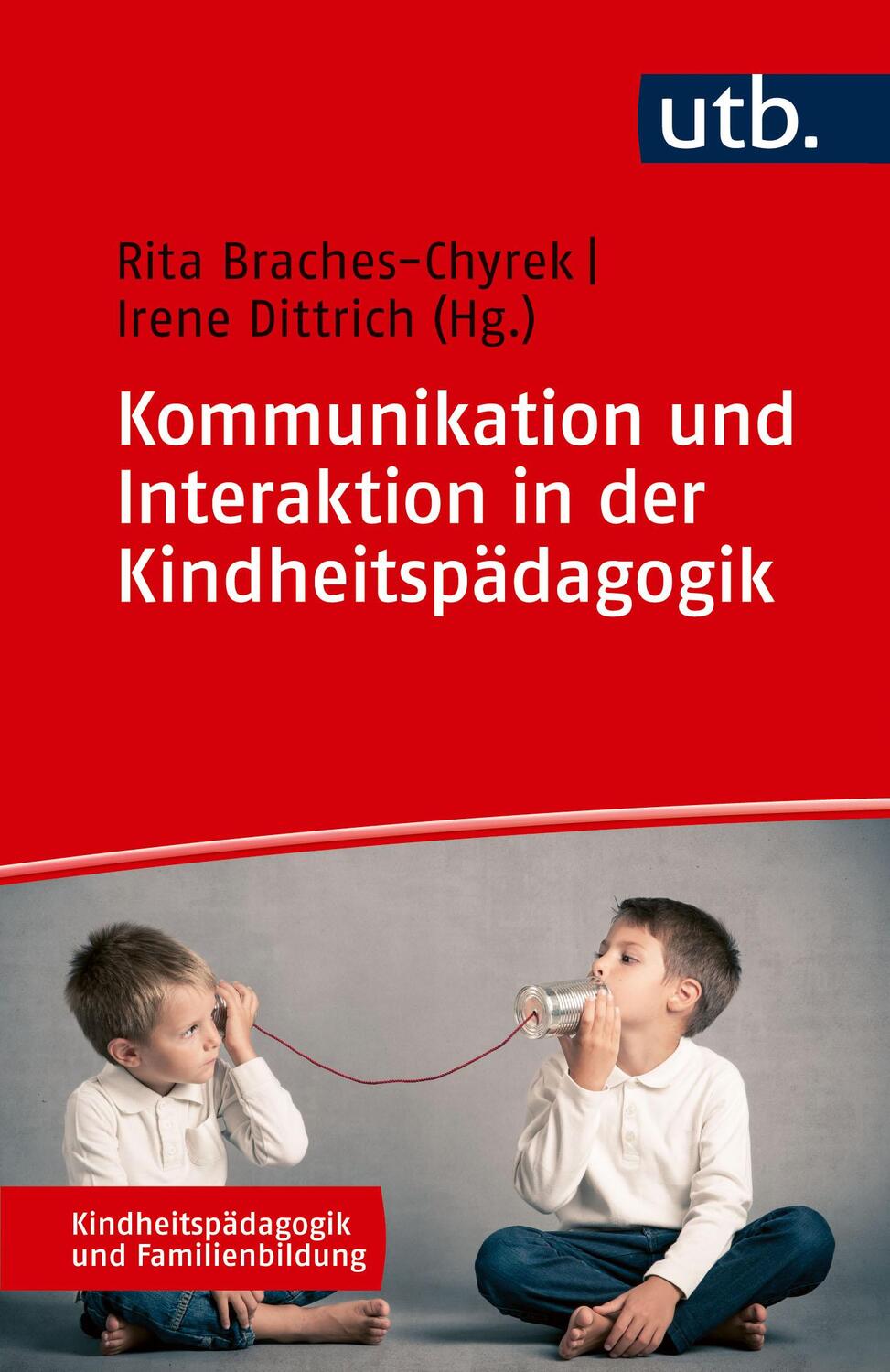 Cover: 9783825262655 | Kommunikation und Interaktion in der Kindheitspädagogik | Taschenbuch