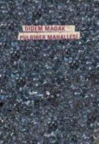 Cover: 9789753426046 | Pulbiber Mahallesi | Didem Madak | Taschenbuch | Türkisch | 2015