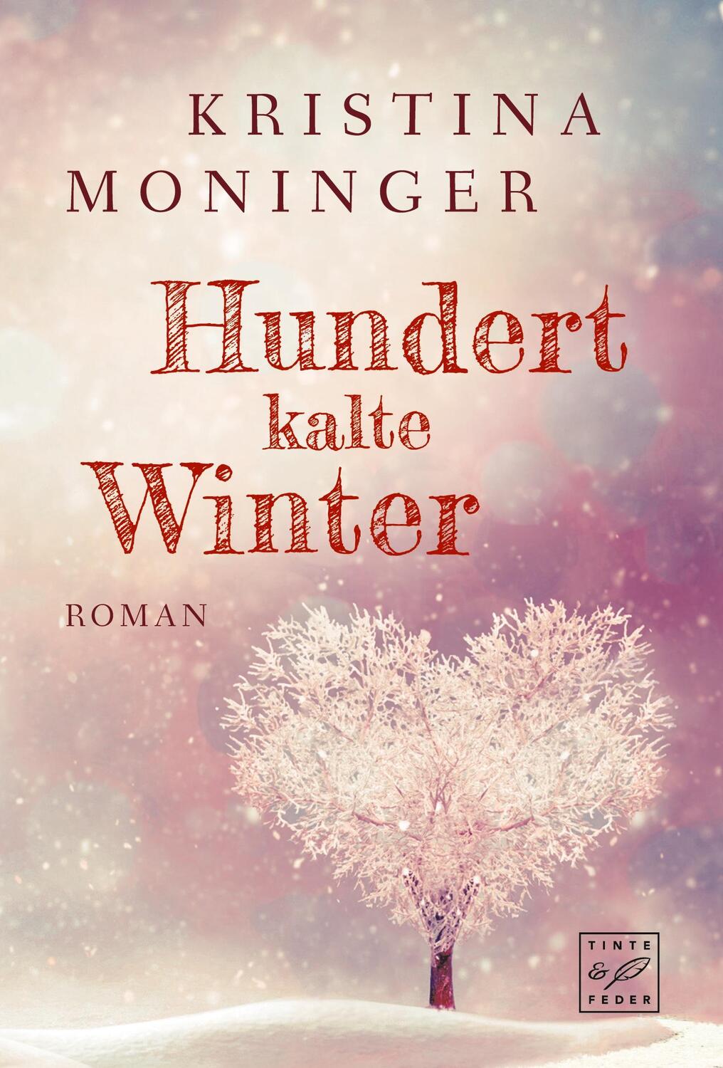 Cover: 9782919802609 | Hundert kalte Winter | Kristina Moninger | Taschenbuch | Paperback