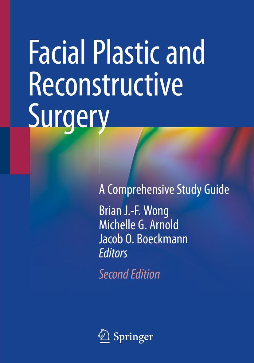 Cover: 9783030459192 | Facial Plastic and Reconstructive Surgery | Brian J. -F. Wong (u. a.)