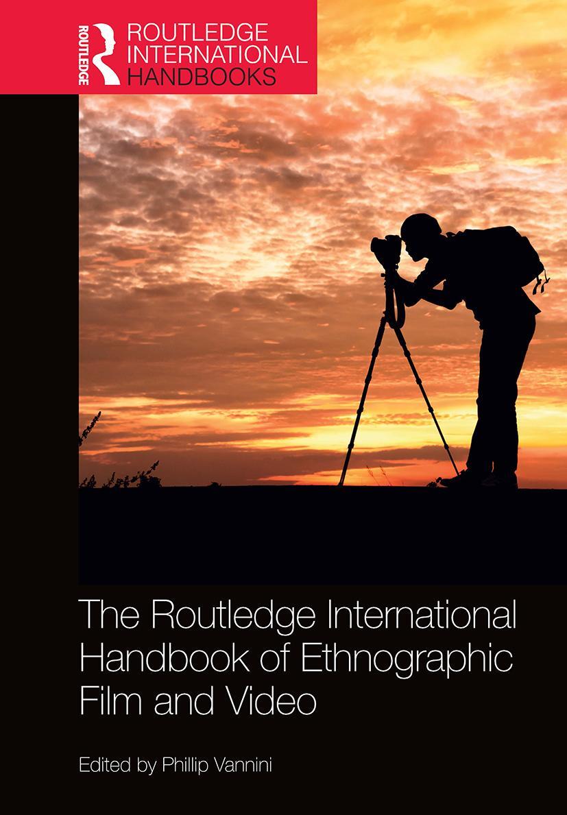 Cover: 9781032237213 | The Routledge International Handbook of Ethnographic Film and Video