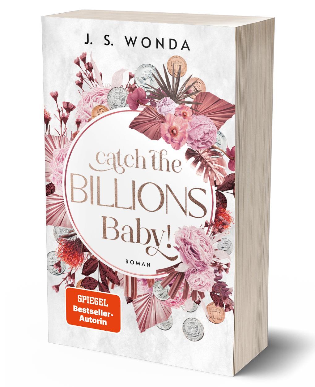 Bild: 9783985956609 | Catch the Billions, Baby! | J. S. Wonda | Taschenbuch | 389 S. | 2023