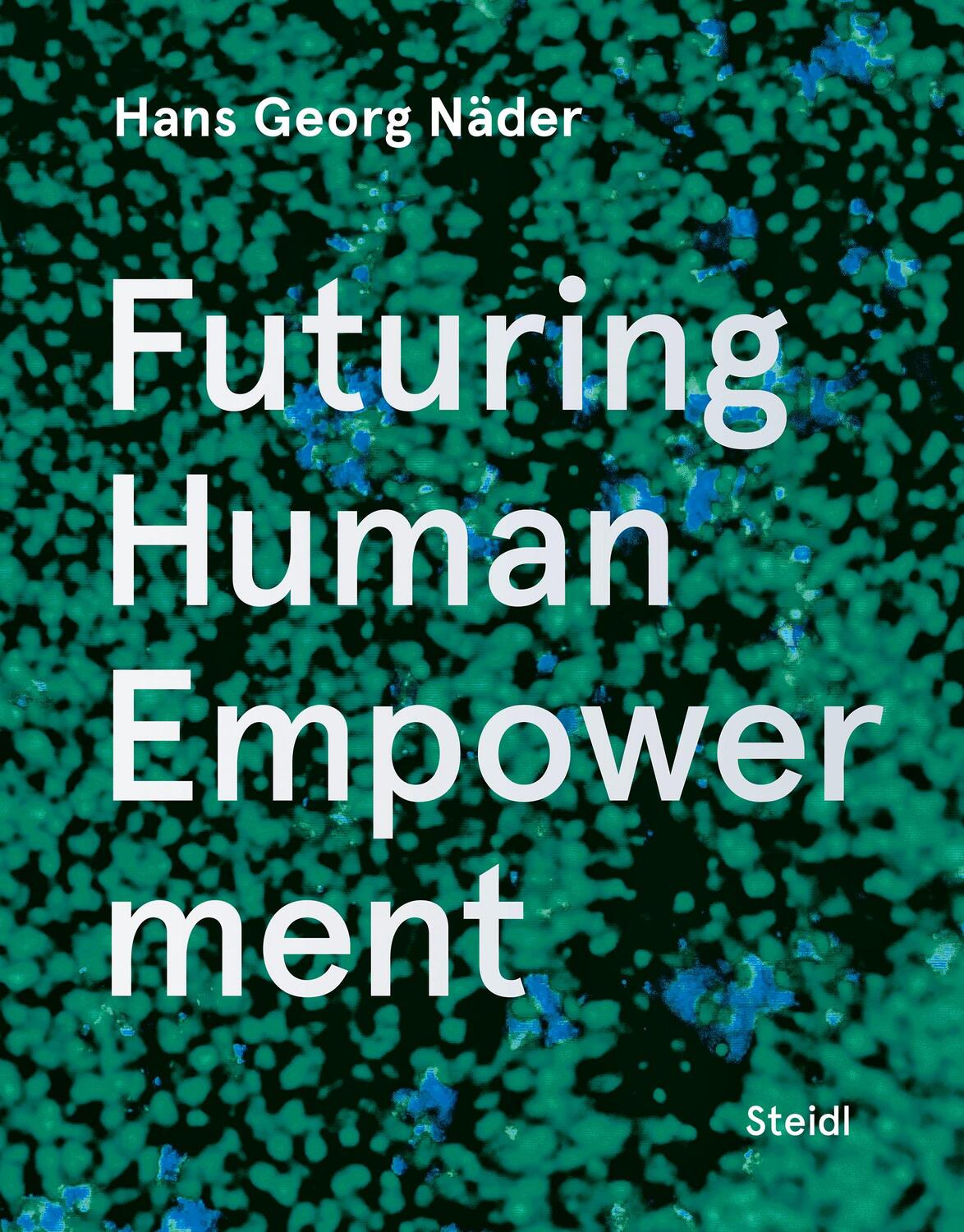 Cover: 9783969991374 | Futuring Human Empowerment | Hans Georg Näder | Buch | Deutsch | 2023