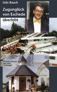 Cover: 9783833008078 | Zugunglück von Eschede überlebt | Udo Bauch | Buch | 101 S. | Deutsch