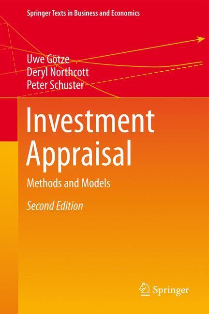 Cover: 9783662458501 | Investment Appraisal | Methods and Models | Uwe Götze (u. a.) | Buch