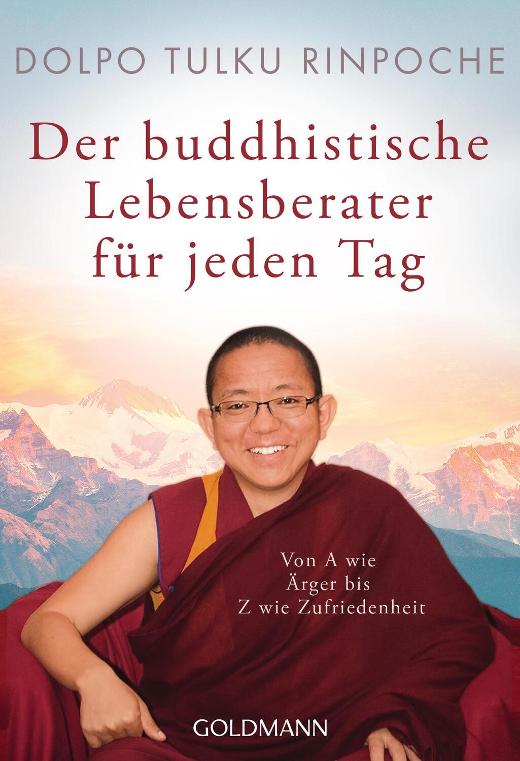 Cover: 9783442222285 | Der buddhistische Lebensberater für jeden Tag | Dolpo Tulku Rinpoche