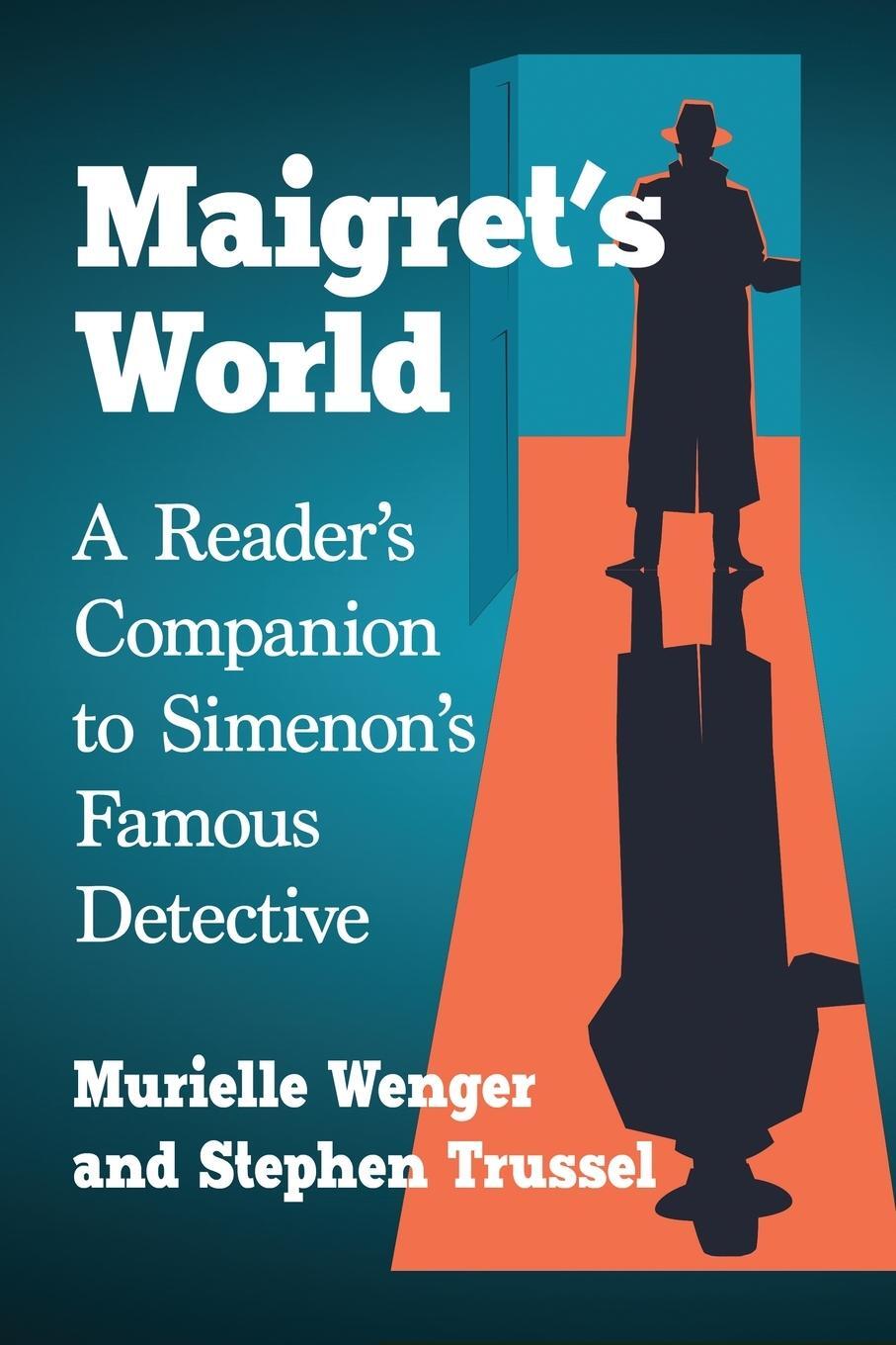 Cover: 9781476669779 | Maigret's World | A Reader's Companion to Simenon's Famous Detective
