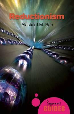 Cover: 9781780742540 | Reductionism | A Beginner's Guide | Alastair I. M. Rae | Taschenbuch