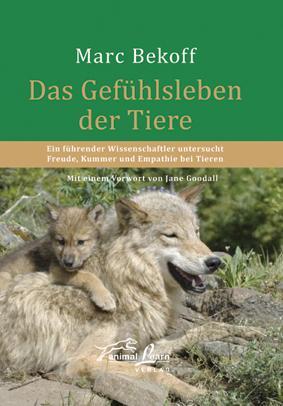 Cover: 9783936188424 | Das Gefühlsleben der Tiere | Marc Bekoff | Buch | Deutsch | 2008