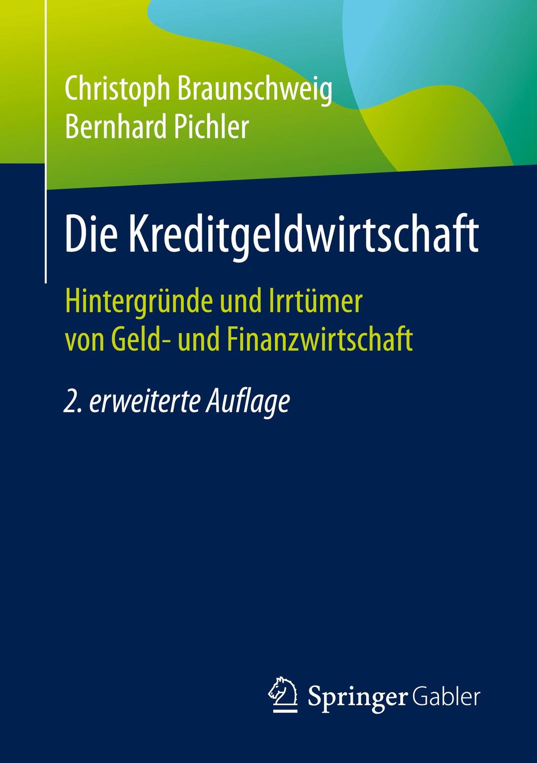 Cover: 9783658312763 | Die Kreditgeldwirtschaft | Christoph Braunschweig (u. a.) | Buch