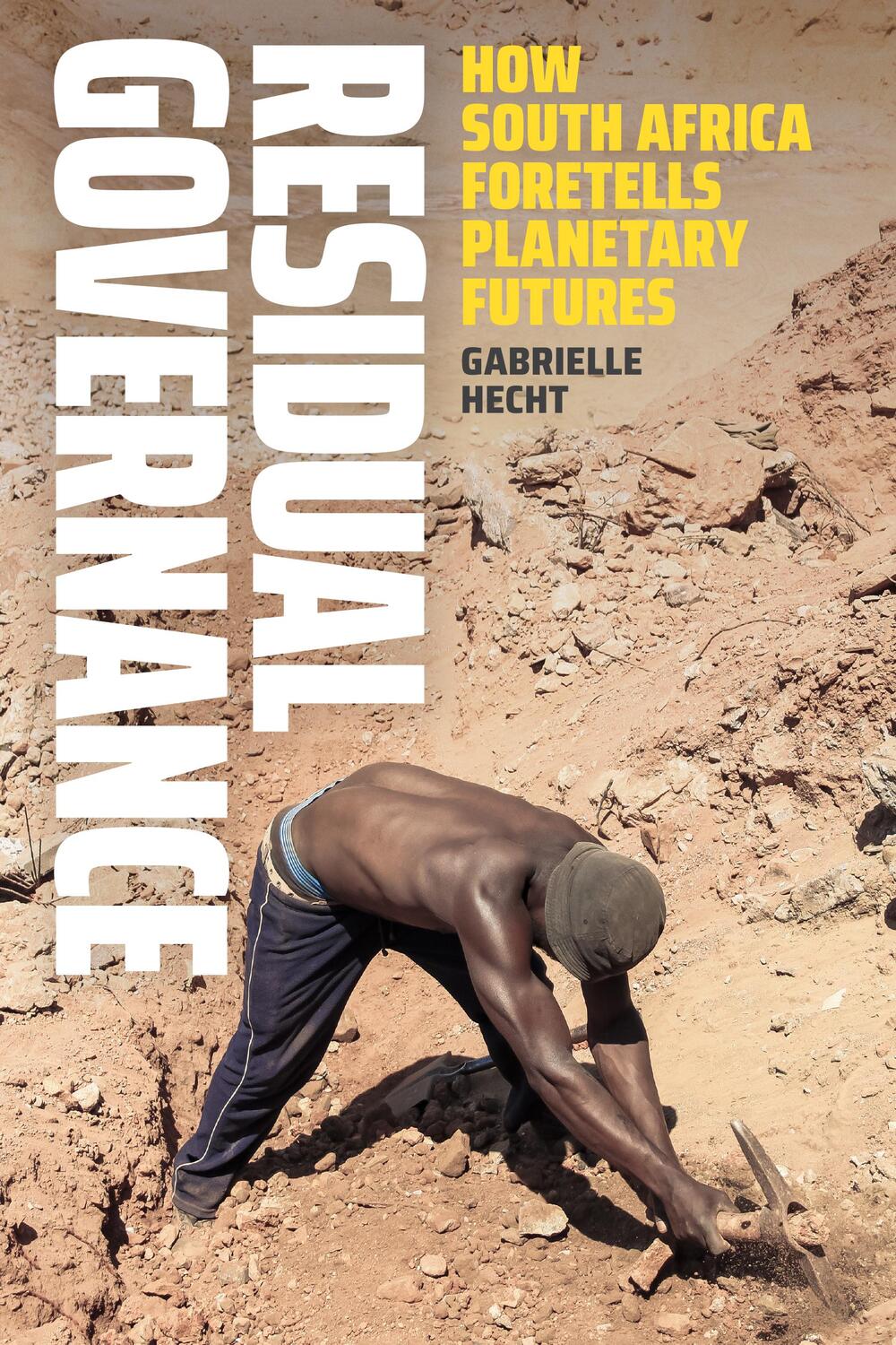 Cover: 9781478024941 | Residual Governance | How South Africa Foretells Planetary Futures