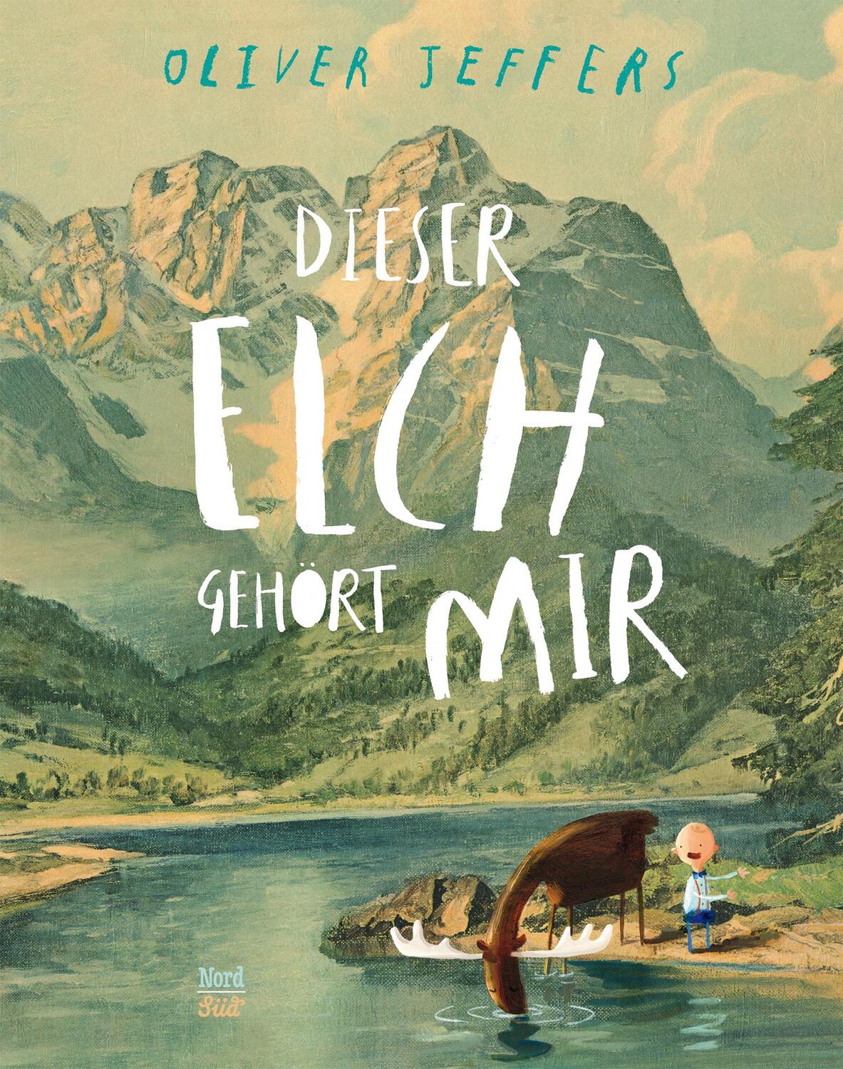 Cover: 9783314101724 | Dieser Elch gehört mir | Oliver Jeffers | Buch | 32 S. | Deutsch