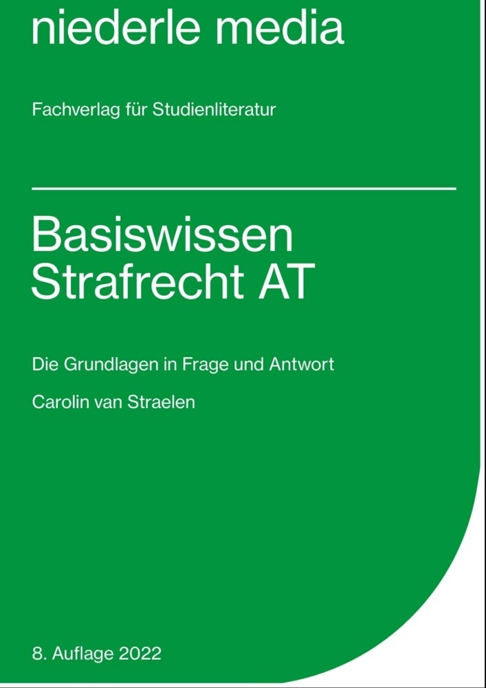 Cover: 9783867240529 | Basiswissen Strafrecht AT - 2022 | Die Grundlagen in Frage und Antwort